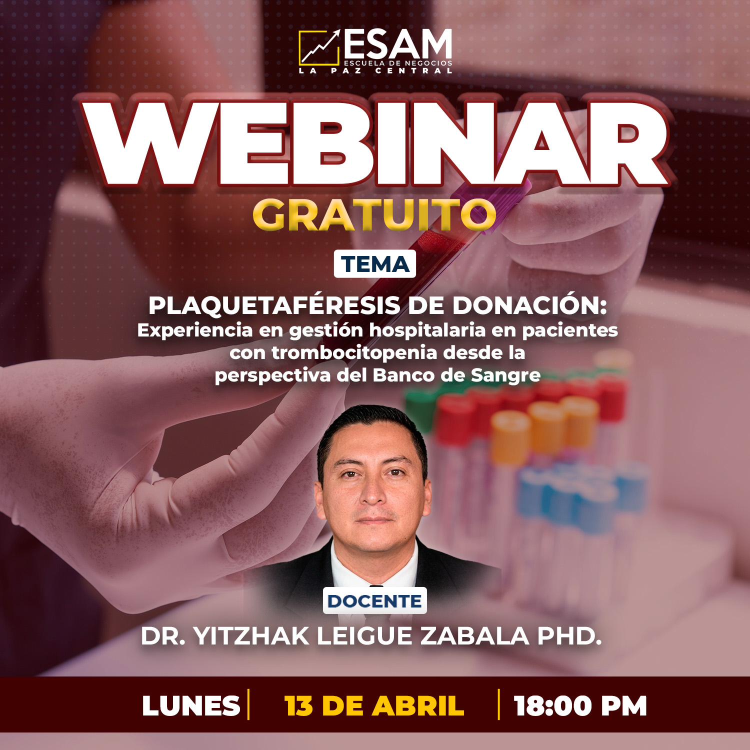 Portada del evento PLAQUETAFÉRESIS DE DONACIÓN:EXPERIENCIA EN GESTIÓN HOSPITALARIA EN PACIENTES CON TROMBOCITOPENIA DESDE LA PERSPECTIVA DEL BANCO DE SANGRE