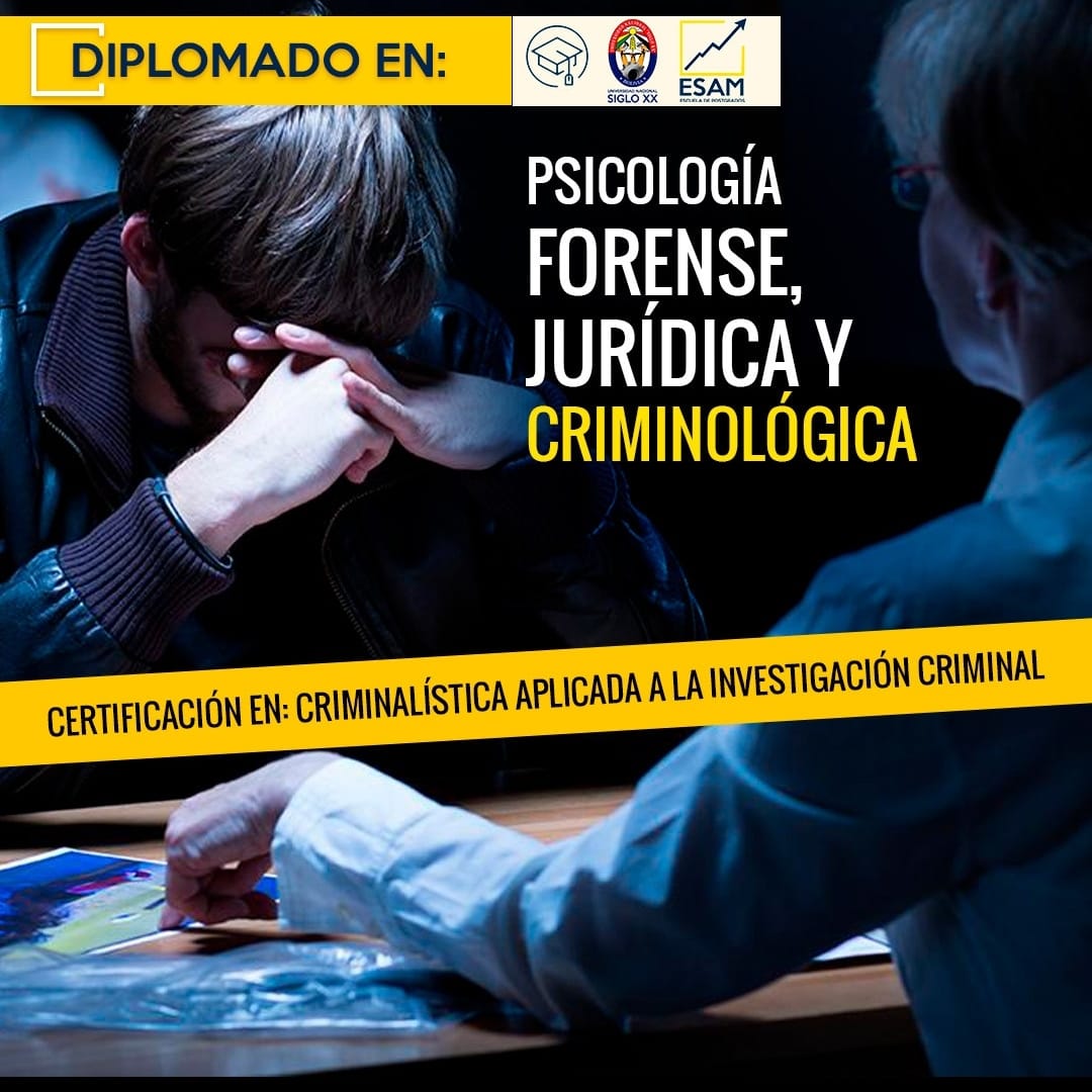 Diplomado  Psicología Forense, Jurídica y Criminológica