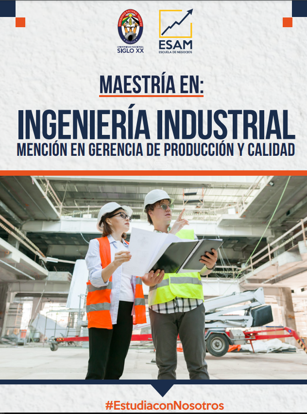 Maestría EN INGENIERIA INDUSTRIAL CON MENCION EN GERENCIA DE PRODUCCION Y CALIDAD (V1 G1 2022 S15)
