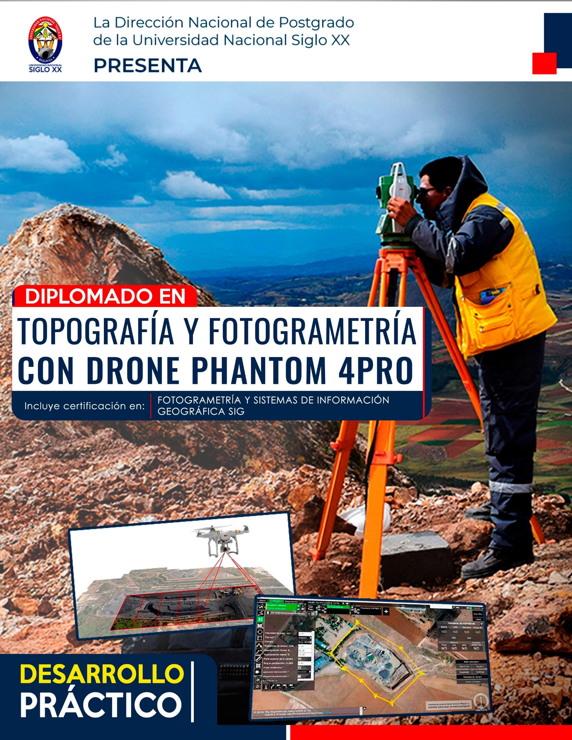 Diplomado TOPOGRAFÍA Y FOTOGRAMETRÍA CON DRONE PHANTOM 4PRO