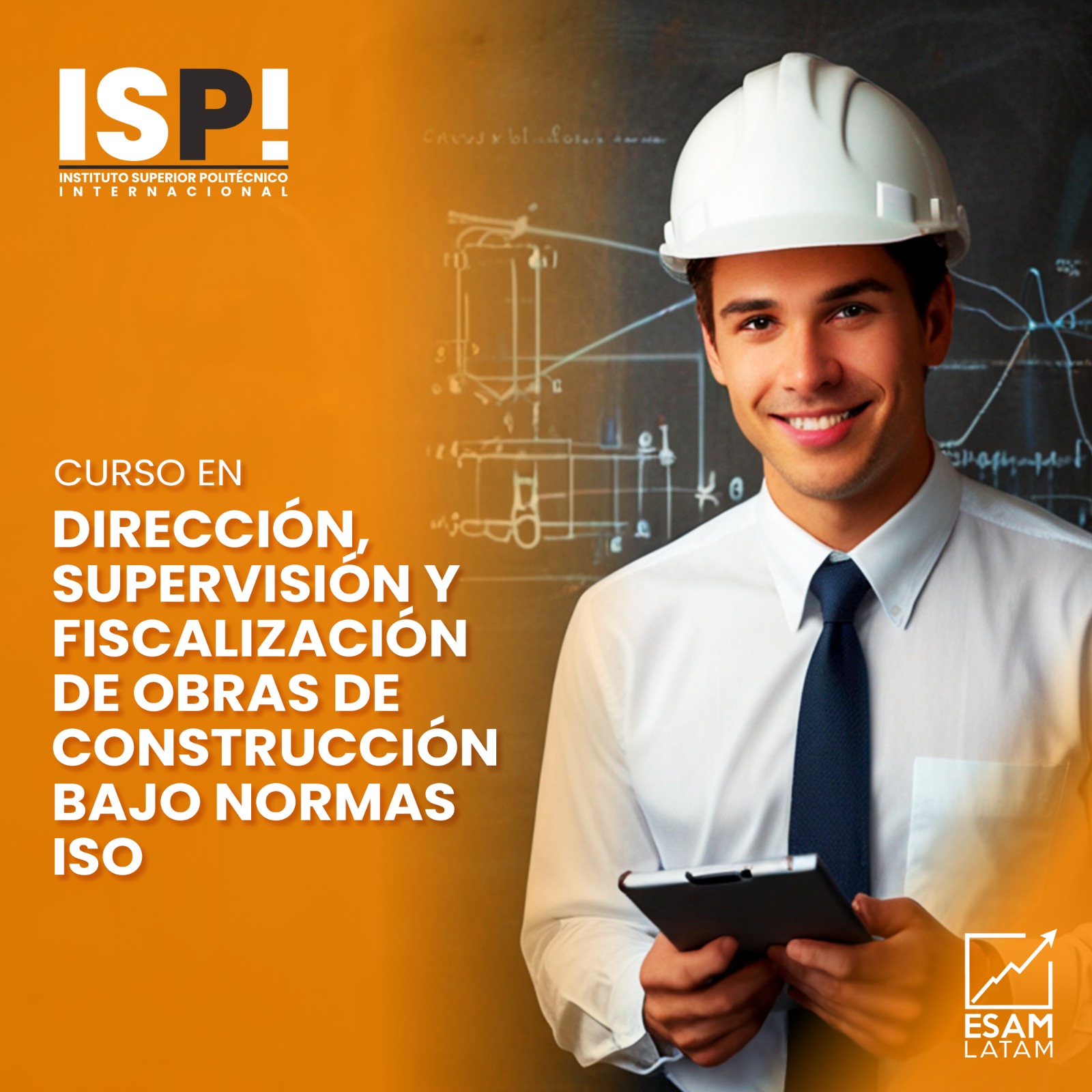 Esam Cursos DIRECCIÓN, SUPERVISIÓN Y FISCALIZACIÓN DE OBRAS DE CONSTRUCCIÓN BAJO NORMAS ISO