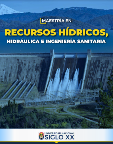 Maestría MAESTRÍA EN RECURSOS HÍDRICOS, HIDRÁULICA E INGENIERÍA SANITARIA