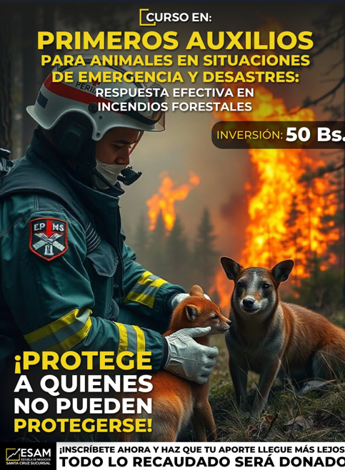 Esam Cursos PRIMEROS AUXILIOS PARA ANIMALES EN SITUACIONES DE EMERGENCIA Y DESASTRES: RESPUESTA EFECTIVA EN INCENDIOS FORESTALES