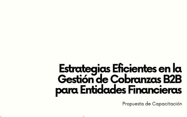 Esam Cursos en Estrategias Eficientes en la Gestión de Cobranzas B2B para entidades financieras