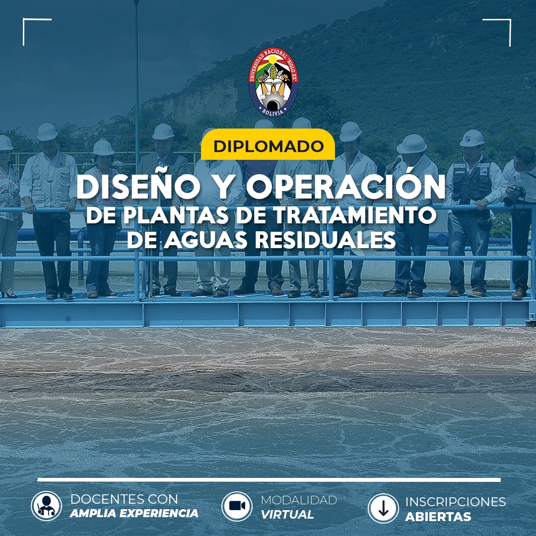 Diplomado DIPLOMADO EN DISEÑO Y OPERACIÓN DE PLANTAS DE TRATAMIENTO DE AGUAS RESIDUALES