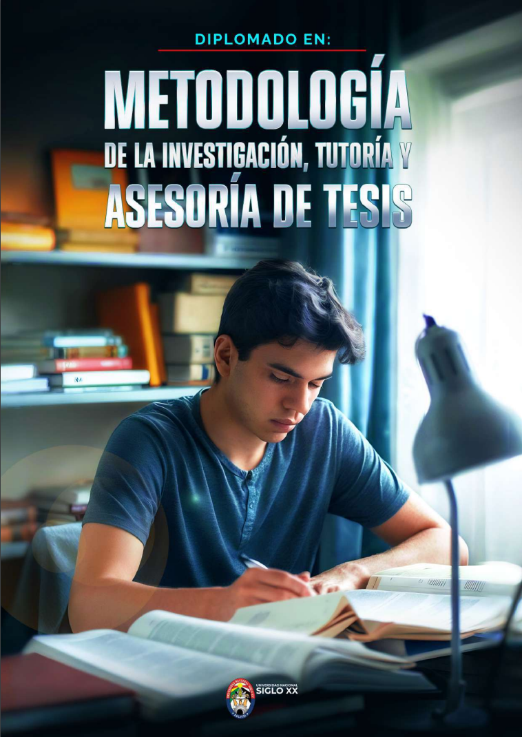 Diplomado DIPLOMADO EN METODOLOGÍA DE LA INVESTIGACIÓN, TUTORÍA Y ASESORÍA DE TESIS