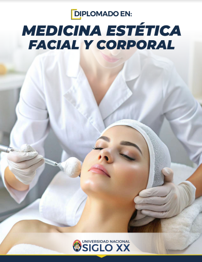 Diplomado DIPLOMADO EN MEDICINA ESTÉTICA FACIAL Y CORPORAL