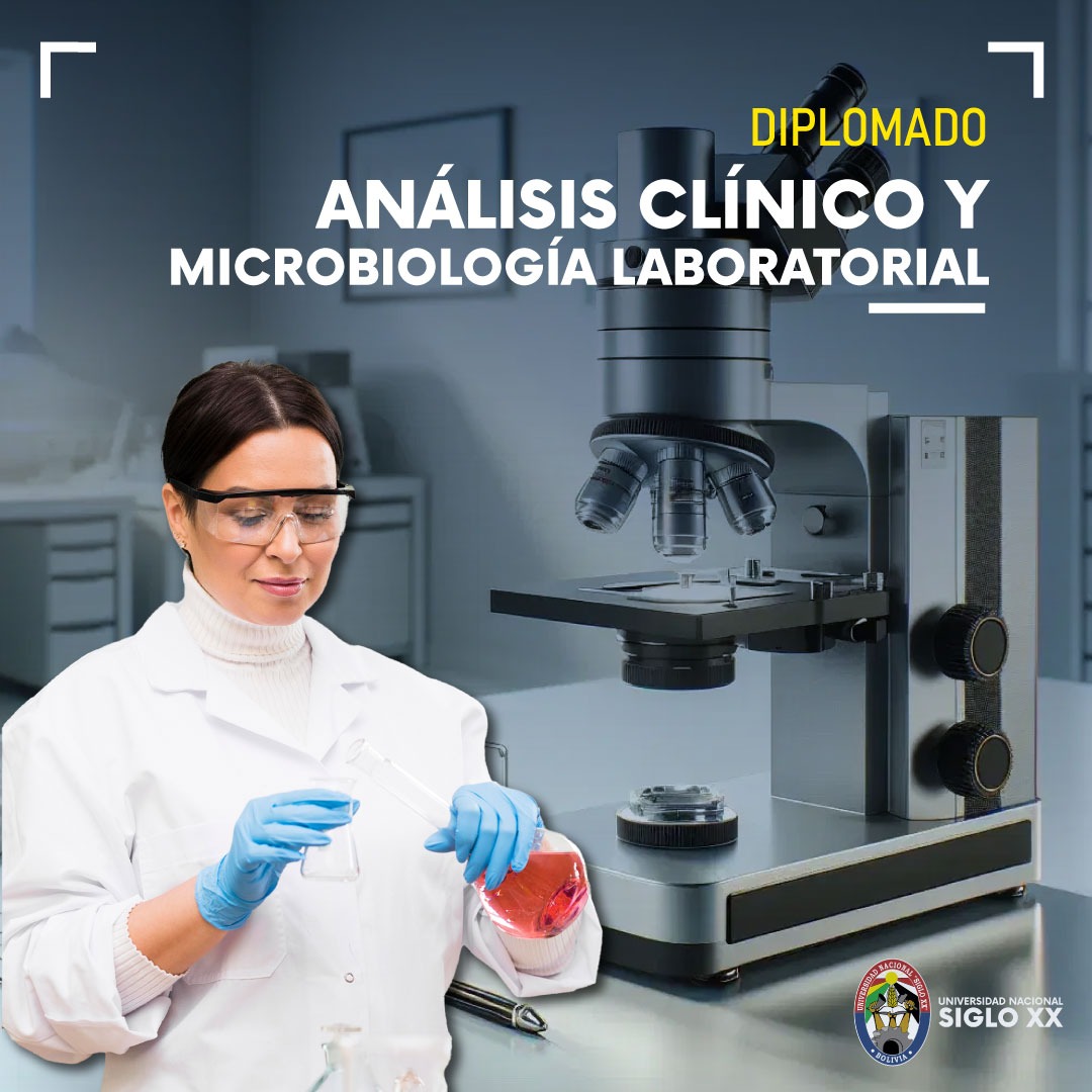 Diplomado DIPLOMADO EN ANÁLISIS CLÍNICO Y MICROBIOLOGÍA LABORATORIAL