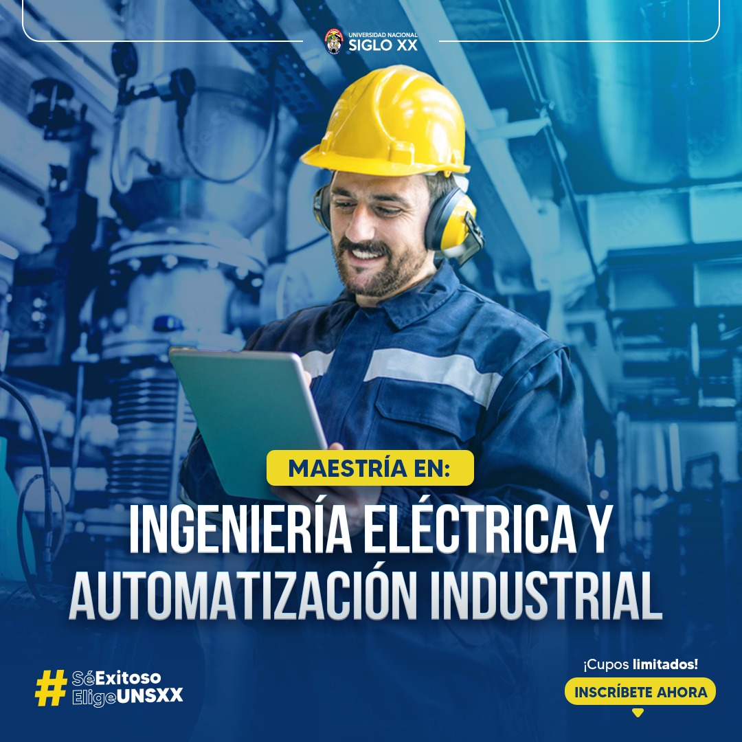 Maestría MAESTRÍA EN INGENIERÍA ELÉCTRICA Y AUTOMATIZACIÓN INDUSTRIAL