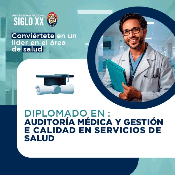 Diplomado AUDITORIA MEDICA Y GESTIÓN DE CALIDAD EN LOS SERVICIO DE SALUD