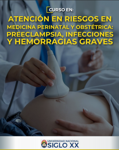 Esam Cursos ATENCIÓN EN RIESGOS EN MEDICINA PERINATAL Y OBSTETRICIA:PREECLAMPSIA, INFECCIONES Y HEMORRAGIAS