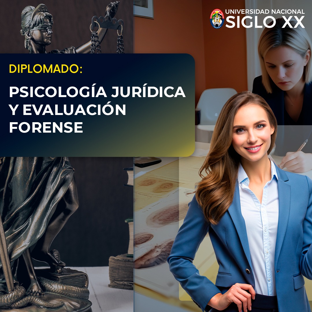 Diplomado DIPLOMADO EN PSICOLOGÍA JURÍDICA Y EVALUACIÓN FORENSE