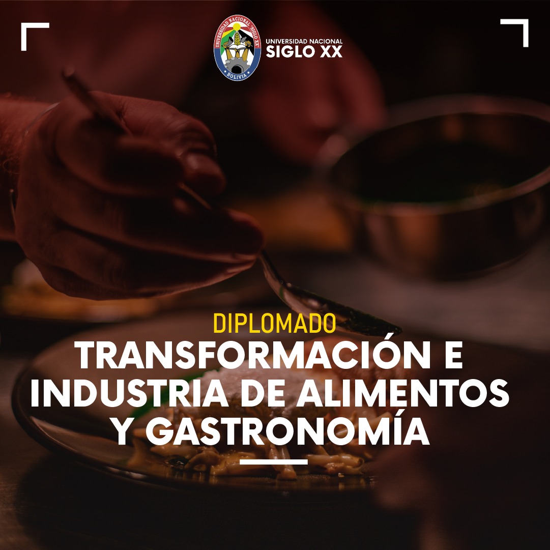 Diplomado DIPLOMADO EN TRANSFORMACIÓN E INDUSTRIA DE ALIMENTOS Y GASTRONOMÍA