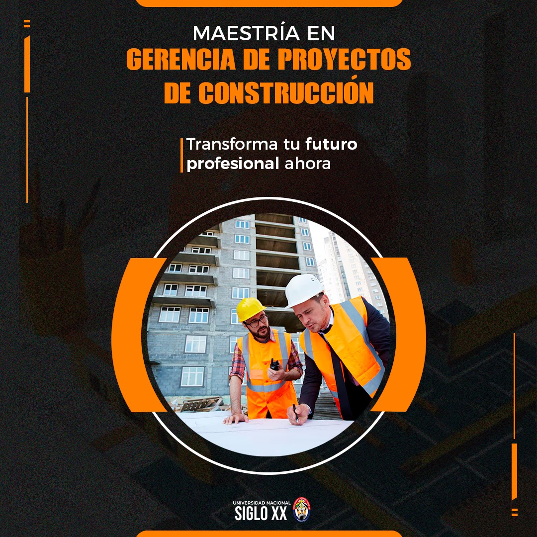 Maestría MAESTRIA EN GERENCIA DE PROYECTOS DE CONSTRUCCION