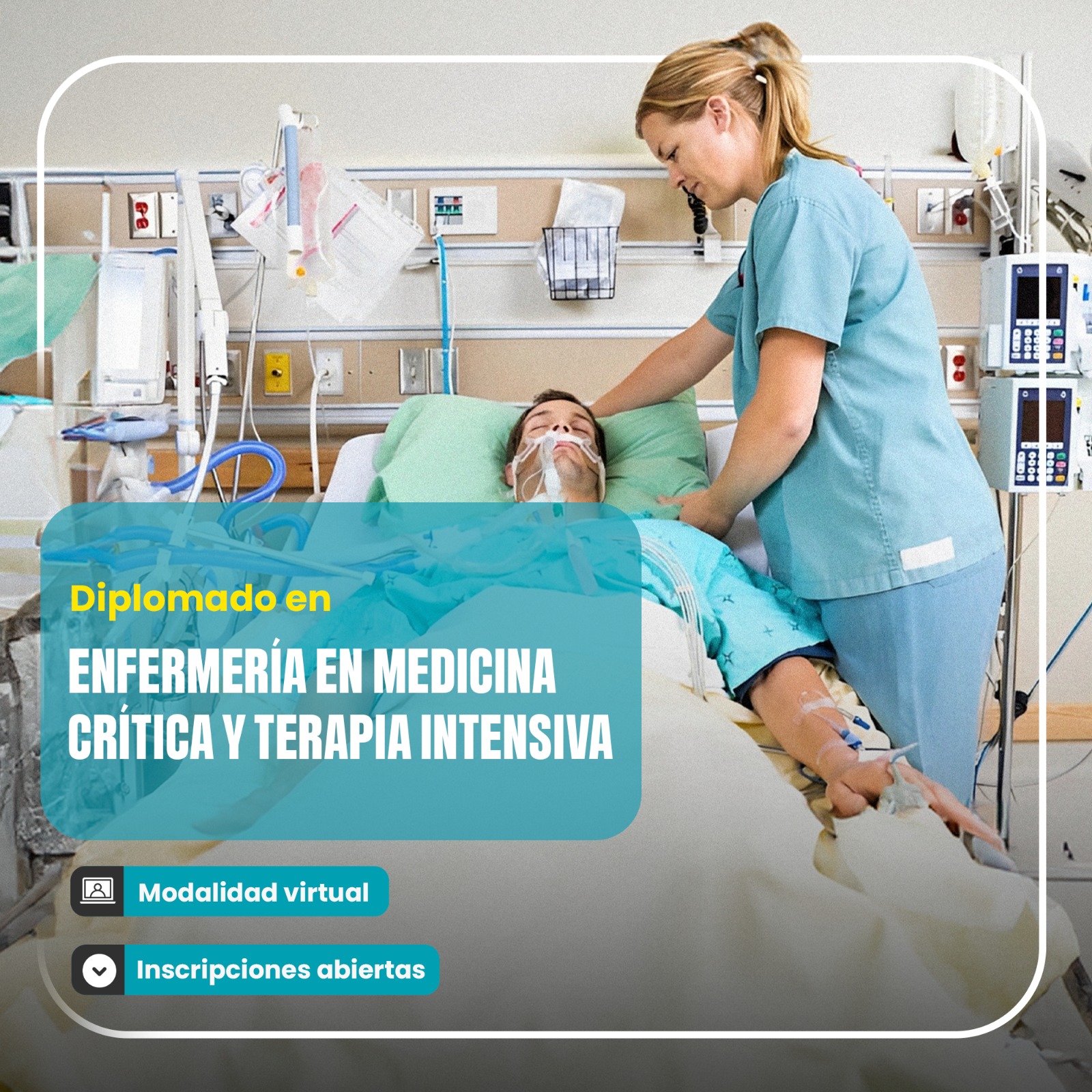 Diplomado DIPLOMADO EN ENFERMERÍA EN MEDICINA CRÍTICA Y TERAPIA INTENSIVA
