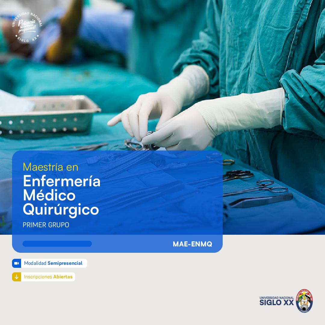 Maestría MAESTRÍA EN ENFERMERÍA MÉDICO QUIRÚRGICO