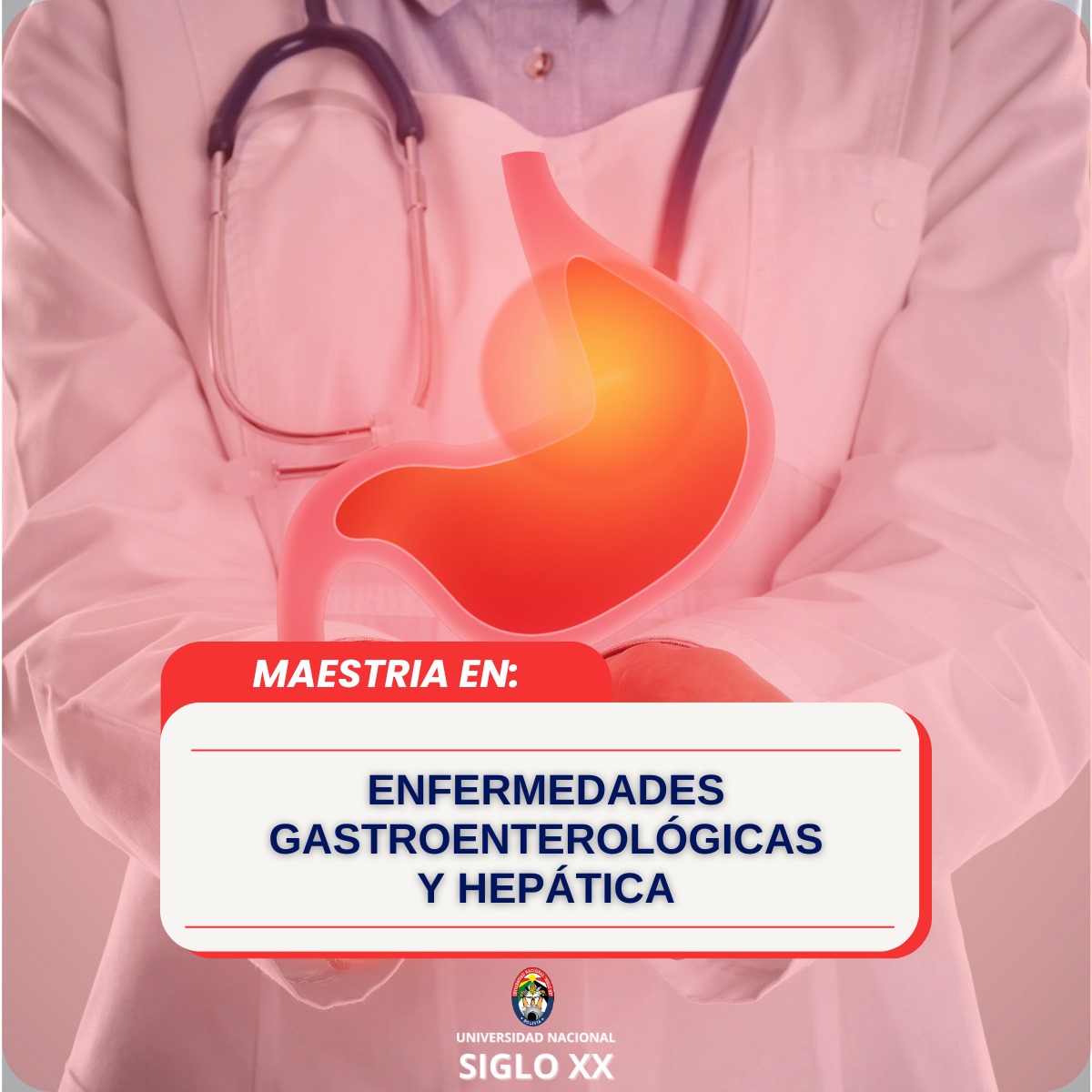 Maestría MAESTRÍA EN ENFERMEDADES GASTROENTEROLÓGICAS Y HEPÁTICAS