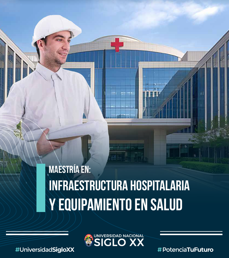 Maestría MAESTRÍA EN INFRAESTRUCTURA HOSPITALARIA Y EQUIPAMIENTO EN SALUD