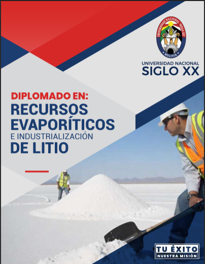 Diplomado DIPLOMADO EN RECURSOS EVAPORÍTICOS E INDUSTRIALIZACIÓN DE LITIO