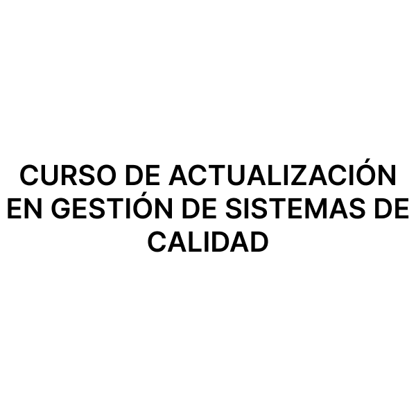 Esam Cursos CURSO DE ACTUALIZACIÓN EN GESTIÓN DE SISTEMAS DE CALIDAD