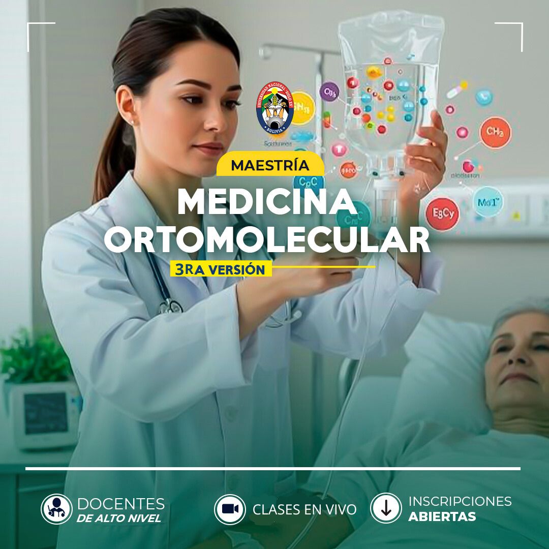 Maestría MAESTRÍA EN MEDICINA ORTOMOLECULAR