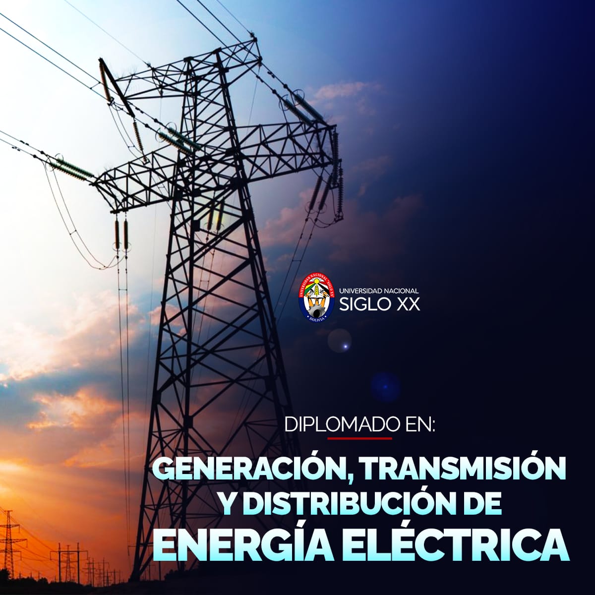 Diplomado DIPLOMADO EN GENERACIÓN, TRANSMISIÓN Y DISTRIBUCIÓN DE ENERGÍA ELÉCTRICA
