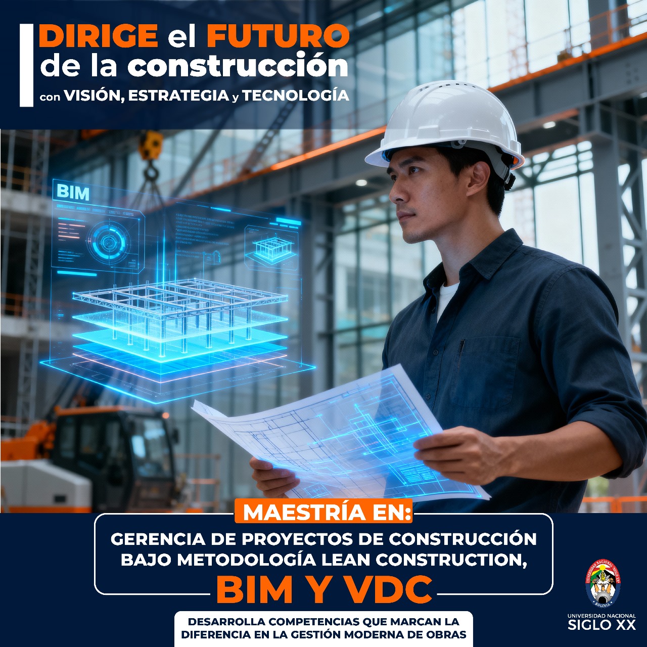 Maestría MAESTRÍA EN GERENCIA DE PROYECTOS DE CONSTRUCCIÓN BAJO METODOLOGÍA LEAN CONSTRUCTION, BIM Y VDC