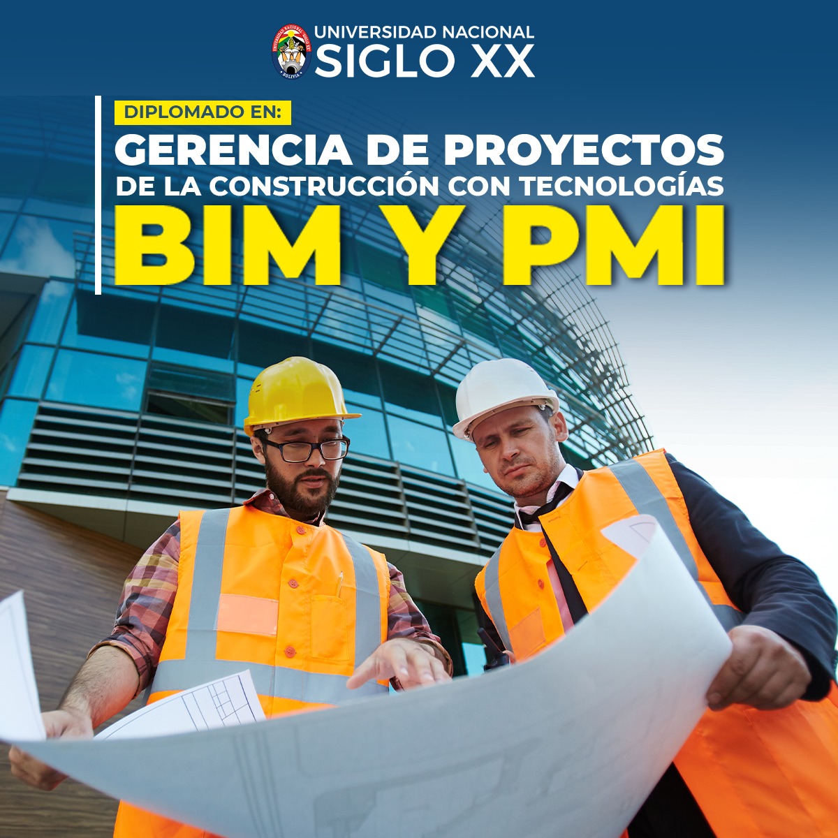 DIPLOMADO EN GERENCIA DE PROYECTOS DE LA CONSTRUCCIÓN CON TECNOLOGÍAS BIM Y PMI