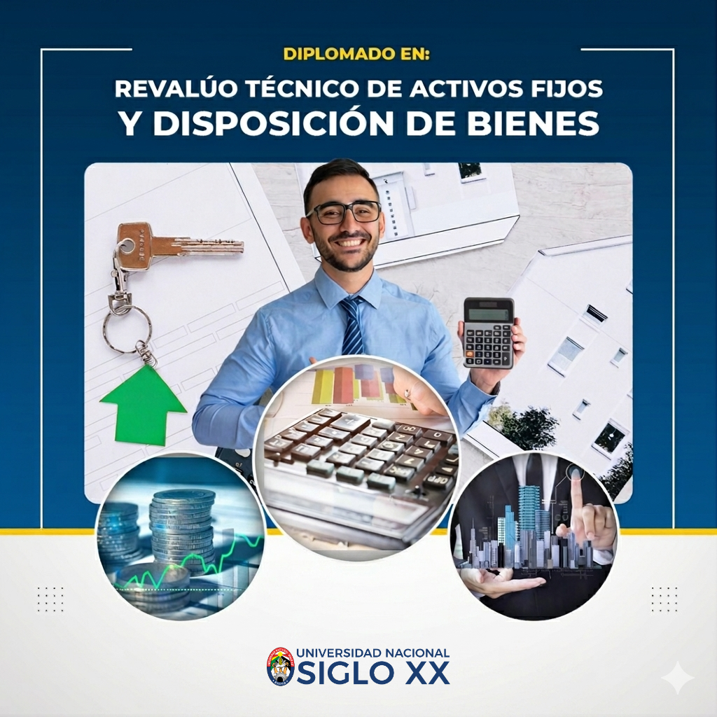 DIPLOMADO EN REVALÚO TÉCNICO DE ACTIVOS FIJOS Y DISPOSICIÓN DE BIENES