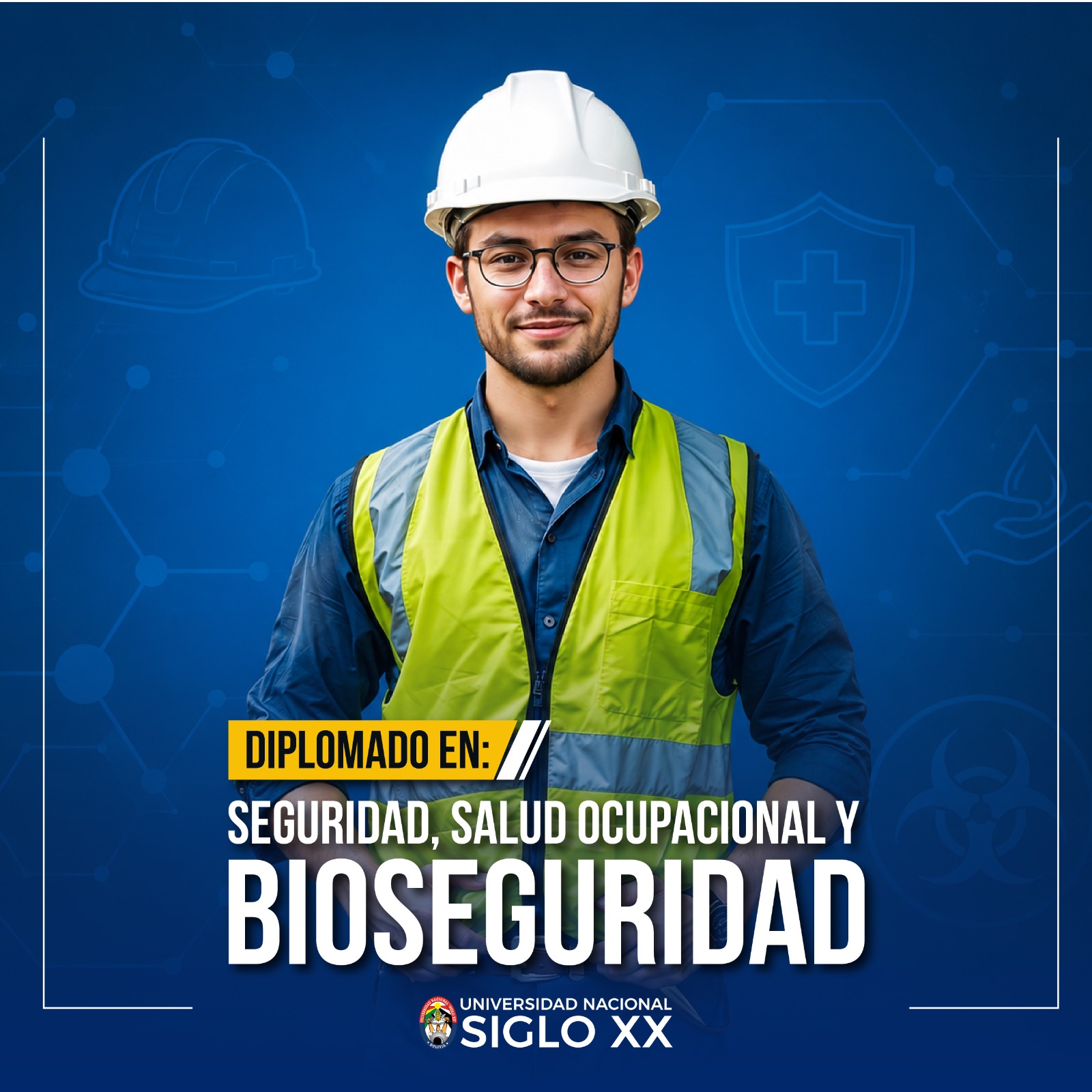 DIPLOMADO EN SEGURIDAD, SALUD OCUPACIONAL Y BIOSEGURIDAD